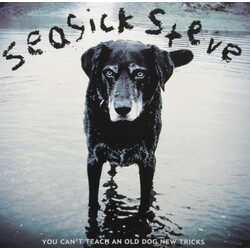 Seasick Steve You Can't Teach An Old Dog New Tricks Vinyl LP