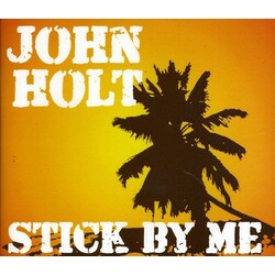John Holt STICK BY ME 3 CD