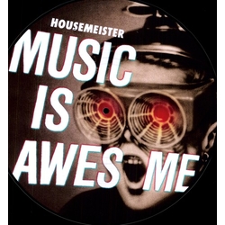 Housemeister Music Is Awesome (Pict) vinyl LP