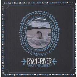Ryan Driver Who's Breathing? Vinyl LP