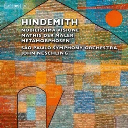 Paul Hindemith / Orquestra Sinfônica Do Estado De São Paulo / John Neschling Nobilissima Visione / Mathis Der Maler / Metamorphosen SACD