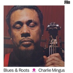 Charles Mingus Blues & Roots 180gm VINYL LP