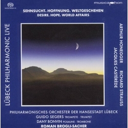 Honegger / Casterede / Segers / Lup / Sacher Desire Hope World Affairs SACD CD