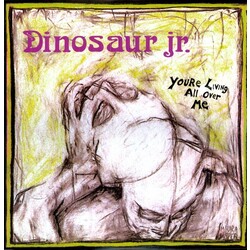 Dinosaur Jr. You'Re Living All Over Me Vinyl LP