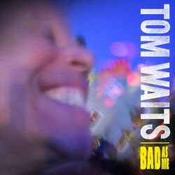 Tom Waits Bad As Me Vinyl LP