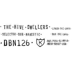 Hive Dwellers Lynch The Swan Dub The Swan vinyl 7