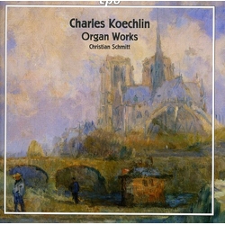KoechlinC. Organ Works SACD CD