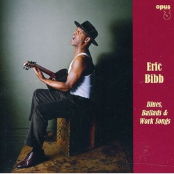Eric Bibb Blues Ballads & Work Songs SACD CD