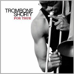 Trombone Shorty For True Vinyl LP
