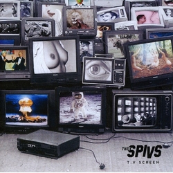 Thee Spivs T.V. Screen/I Don'Tlike The Man That I Am 7"