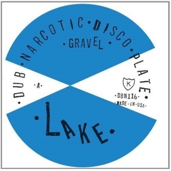 Lake Gravel Selector Dub Narcotic Re-Grade vinyl 7
