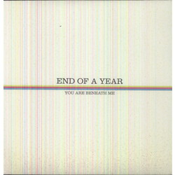 End Of A Year You Are Beneath Me Vinyl LP