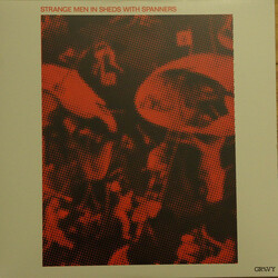 Strange Men In Sheds With Spanners Strange Men In Sheds With Spanners Vinyl LP