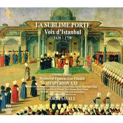 Jordi Savall Sublime Porte The: Voices Of Istanbul 1400-1800 SACD CD