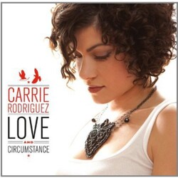 Carrie Rodriguez Love & Circumstance 180gm Vinyl LP