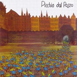 Picchio Dal Pozzo Picchio Dal Pozzo 180gm Vinyl LP