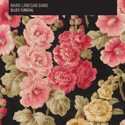 Mark Band Lanegan Blues Funeral Vinyl LP
