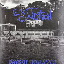 Exit Condition Days Of Wild Skies Vinyl LP