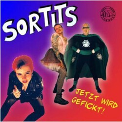 Sortis Jetzt Wird Gefickt Vinyl LP