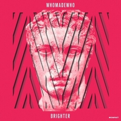 Whomadewho Brighter vinyl LP