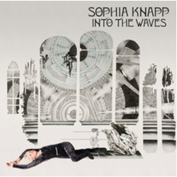 Sophia Knapp Into The Waves Vinyl LP