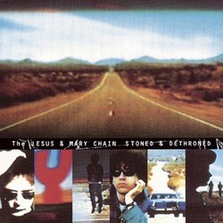 Jesus & Mary Chain Stoned & Dethroned Vinyl LP