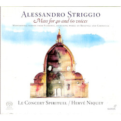Alessandro Striggio / Le Concert Spirituel / Hervé Niquet Mass For 40 And 60 Voices SACD