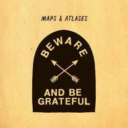 Maps & Atlases Beware & Be Grateful Vinyl LP
