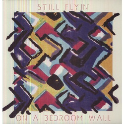 Still Flyin' On A Bedroom Wall Vinyl LP