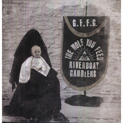 The Riverboat Gamblers The Wolf You Feed