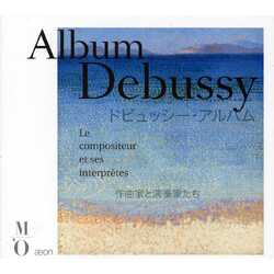 Debussy Rachmaninov Caplet Rubinstein Album Debussy Composer & His Performers (Dig) 3 CD