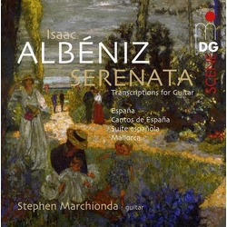 Albeniz Marchionda Serenata Music Transcribed For Guitar SACD CD