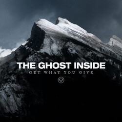 The Ghost Inside Get What You Give Vinyl LP