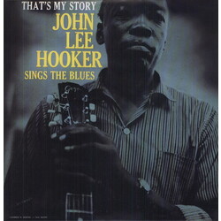 John Lee Hooker That's My Story: John Lee Hooker Sings The Blues Vinyl LP