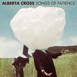 Alberta Cross Songs Of Patience Vinyl LP