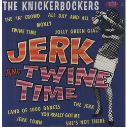 The Knickerbockers Jerk And Twine Time Vinyl LP