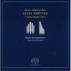 Bach J.S. Albrecht 6 Partiten Clavier Uebung Part 1 (Hybr) SACD CD