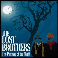 Lost Brothers Passing Of The Night vinyl LP