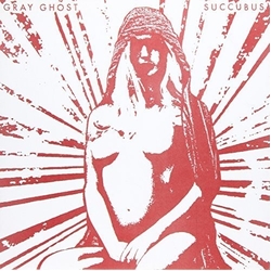 Gray Ghost Succubus vinyl 7
