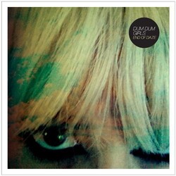 Dum Dum Girls End Of Daze Vinyl LP