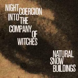 Natural Snow Buildings Night Coercion Into The Company Of Witches box set 3 CD