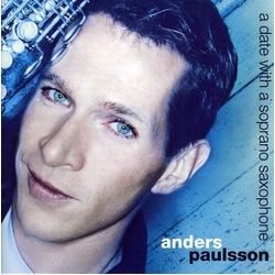 Anders Paulsson A Date With A Soprano Saxophone SACD