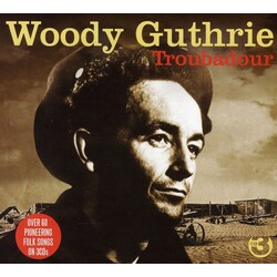 Woody Guthrie Troubadour 3 CD