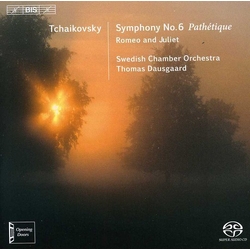 Tchaikovksy Swedish Chamber Orch Dausgaard Sym No 6 in B minor Pathetique Op 74 SACD