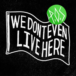 P.O.S. We Don't Even Live Here picture disc Vinyl LP