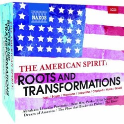 Thomson/Boyer/Lokumbe/Ives/Harris/Gould American Spirit: Roots & Transformations 5 CD