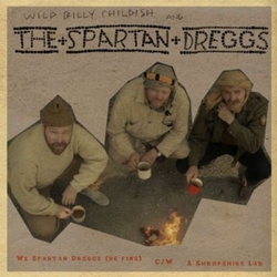 Childish,Billy & Spartan Dreggs We Spartan Dreggs (Be Fine) vinyl 7