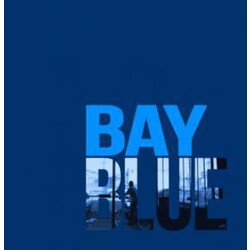 Bay Blue Bay Blue Vinyl LP
