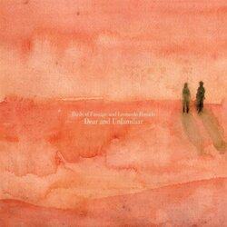 Birds Of Passage Rosado,Leonardo Dear & Unfamiliar vinyl LP