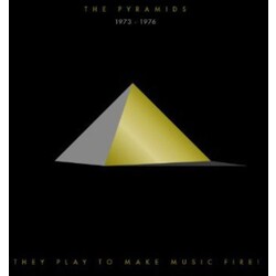 Pyramids They Play To Make Music Fire! The Pyramids 1973-76 3 CD